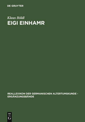 Eigi Einhamr: Beitrge Zum Weltbild Der Eyrbyggja Und Anderer Islndersagas - Bldl, Klaus