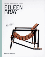 Eileen Gray: Objects and Furniture Design: By Architects Series