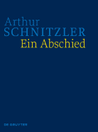 Ein Abschied: Historisch-Kritische Ausgabe