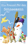 Ein Freund fr den Schneemann: Eine Geschichte ber die Freundschaft