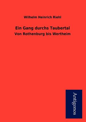 Ein Gang Durchs Taubertal - Riehl, Wilhelm Heinrich