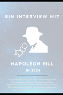 Ein Interview mit Napoleon Hill in 2024