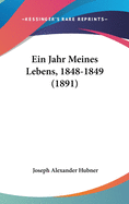 Ein Jahr Meines Lebens, 1848-1849 (1891)