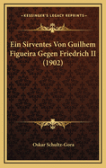 Ein Sirventes Von Guilhem Figueira Gegen Friedrich II (1902)