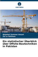 Ein statistischer ?berblick ?ber Offsite-Bautechniken in Pakistan