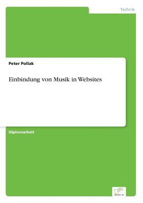 Einbindung Von Musik in Websites - Pollak, Peter