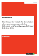 Eine Analyse Der Grunde Fur Das Scheitern Einer Gemeinsamen Europaischen Sicherheits- Und Verteidigungspolitik in Der Irak-Krise 2003