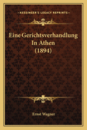 Eine Gerichtsverhandlung In Athen (1894)