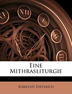 Eine Mithrasliturgie