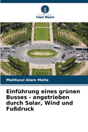 Einfhrung eines grnen Busses - angetrieben durch Solar, Wind und Fudruck