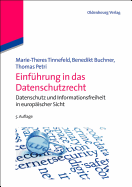 Einfhrung in Das Datenschutzrecht: Datenschutz Und Informationsfreiheit in Europischer Sicht