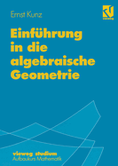 Einfhrung in Die Algebraische Geometrie