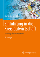 Einfhrung in Die Kreislaufwirtschaft: Planung - Recht - Verfahren