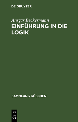 Einfhrung in Die Logik - Beckermann, Ansgar