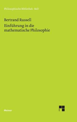 Einfhrung in die mathematische Philosophie - Russell, Bertrand, and Otte, Michael (Editor), and Lenhard, Johannes (Editor)