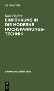 Einfhrung in Die Moderne Hochspannungstechnik