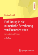 Einfhrung in die numerische Berechnung von Finanzderivaten: Computational Finance