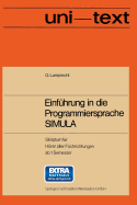 Einfhrung in die Programmiersprache SIMULA: Anleitung zum Selbststudium