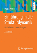 Einfhrung in Die Strukturdynamik: Modelle Und Anwendungen