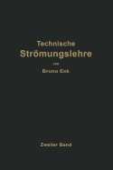 Einfhrung in die technische Strmungslehre: Zweiter Band Strmungstechnisches Praktikum