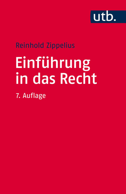 Einf?hrung in das Recht - Zippelius, Reinhold