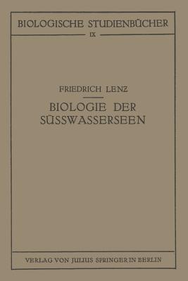 Einf?hrung in die biologie der s?sswasserseen - Lenz, Friedrich