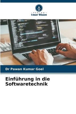 Einf?hrung in die Softwaretechnik - Goel, Pawan Kumar, Dr.