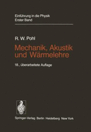 Einfa1/4hrung in Die Physik: Band 1: Mechanik, Akustik Und Warmelehre