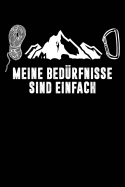 Einfache Bed?rfnisse: Notizbuch F?r Klettern Berg-Wandern Bergsteigen Klettern Outdoor Trekking Camping