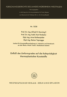 Einflu? des Umformgrades auf die Kaltsprdigkeit thermoplastischer Kunststoffe - Henning, Alfred H, and Krekeler, Karl, and Rothenpieler, Arne