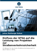 Einfluss der NTSA auf die Leistung von Projekten zur Straenverkehrssicherheit