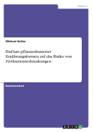 Einfluss Pflanzenbasierter Ern?hrungsformen Auf Das Risiko Von Zivilisationserkrankungen