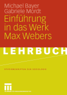 Einfuhrung in Das Werk Max Webers