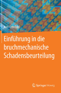 Einfuhrung in Die Bruchmechanische Schadensbeurteilung