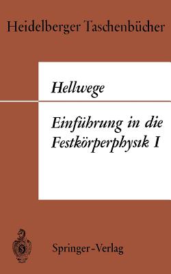 Einfuhrung in Die Festkorperphysik I - Hellwege, Karl Heinz