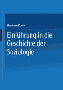 Einfuhrung in Die Geschichte Der Soziologie