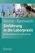 Einfuhrung In die Laborpraxis: Basiskompetenzen Fur Laborneulinge