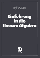 Einfuhrung in Die Lineare Algebra
