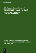 Einfuhrung in Die Modallogik - Hughes, G E, and Cresswell, Max J, and Coulmas, Florian (Translated by)