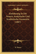 Einfuhrung In Die Neuere Analytische Und Synthetische Geometrie (1887)