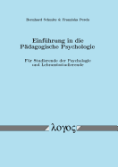 Einfuhrung in Die Padagogische Psychologie: Fur Studierende Der Psychologie Und Lehramtsstudierende - Perels, Franziska, and Schmitz, Bernhard