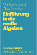 Einfuhrung in Die Reelle Algebra