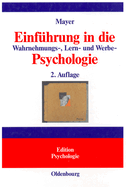 Einfuhrung in Die Wahrnehmungs-, Lern- Und Werbe-Psychologie