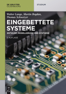 Eingebettete Systeme - Lange, Walter, and Bogdan, Martin, and Schweizer, Thomas