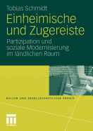 Einheimische Und Zugereiste: Partizipation Und Soziale Modernisierung Im Landlichen Raum