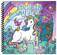 Einhorn Malbuch: F?r Kinder im Alter von 4-8 Jahren