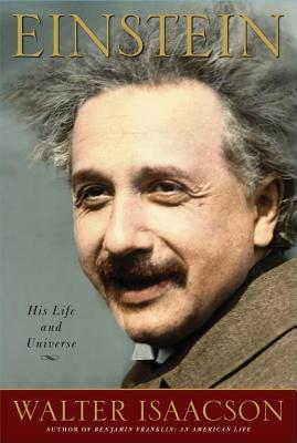 Einstein: His Life and Universe - Isaacson, Walter