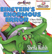 Einstein's Enormous Error: A Story about Forgiving Others - Walsh, Sheila