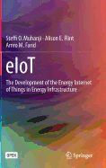 Eiot: The Development of the Energy Internet of Things in Energy Infrastructure