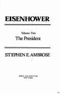 Eisenhower, the President - Ambrose, Stephen E